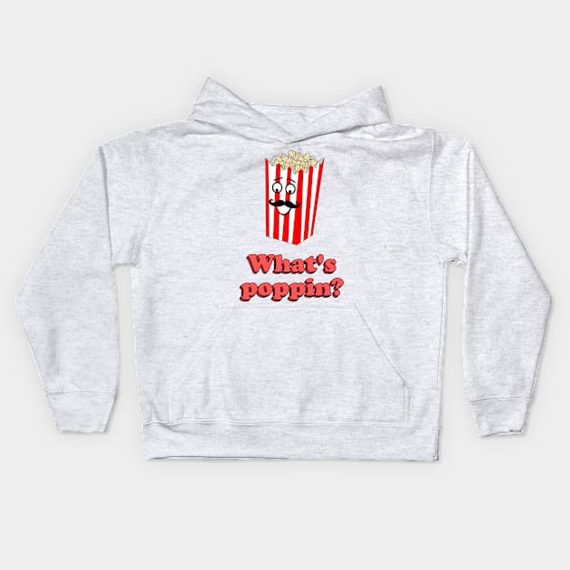 Whats poppin' - cute & funny popcorn pun Kids Hoodie by punderful_day